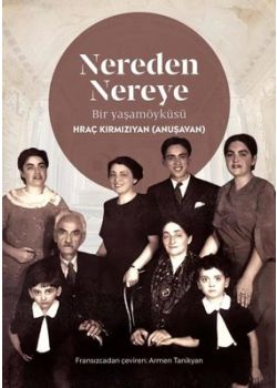 Nereden Nereye - Bir Yaşamöyküsü