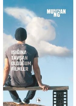 Işığına Tavşan Olduğum Filmler