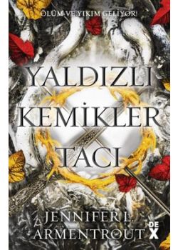Yaldızlı Kemikler Tacı - Kan ve Kül 3
