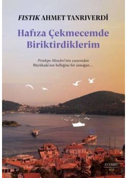 Hafıza Çekmecemde Biriktirdiklerim