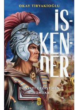 İskender - Dünyayı Değiştiren Hükümdar