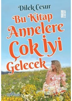 Bu Kitap Annelere Çok İyi Gelecek