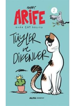 Arife - Tüyler ve Dikenler - Evde Cat Başına 