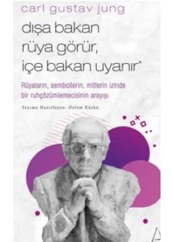 Dışa Bakan Rüya Görür İçe Bakan Uyanır