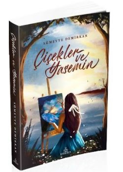 Çiçekler ve Yasemin