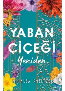Yaban Çiçeği Yeniden