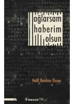 Ağlarsam Haberim Olsun