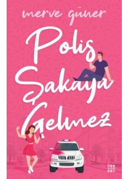 Polis Şakaya Gelmez