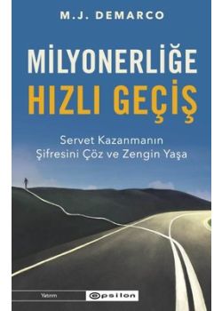 Milyonerliğe Hızlı Geçiş: Servet Kazanmanın Şifresini Çöz ve Zengin Yaşa 
