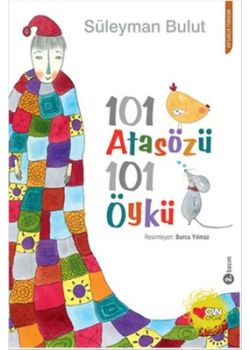 101 Atasözü 101 Öykü