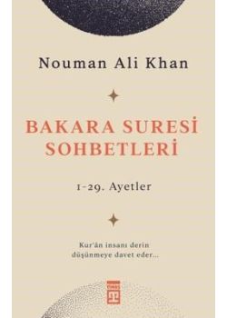Bakara Suresi Sohbetleri 1 (1. - 29. Ayetler)