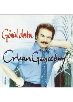 Orhan Gencebay - Gönül Dostu