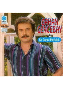 Orhan Gencebay - Bir Damla Mutluluk
