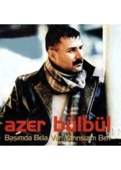 Azer Bülbül - Başımda Bela Var