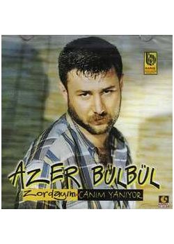 Azer Bülbül - Zordayım - Canım Yanıyor