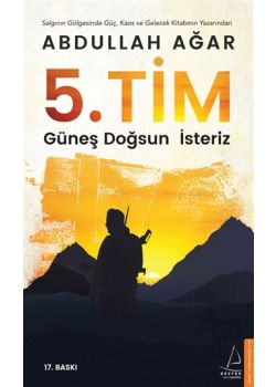 5. Tim - Güneş Doğsun İsteriz