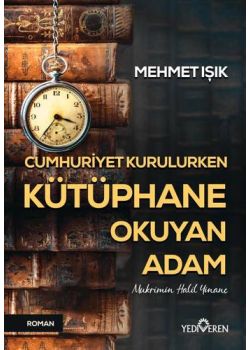 Cumhuriyet Kurulurken Kütüphane Okuyan Adam