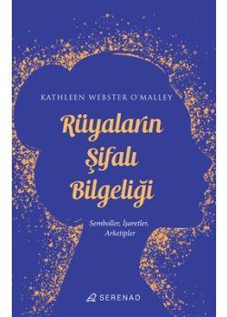 Rüyaların Şifalı Bilgeliliği