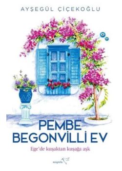 Pembe Begonvilli Ev