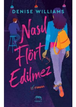 Nasıl Flört Edilmez