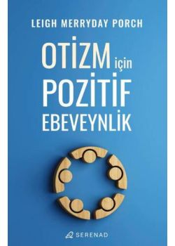 Otizm İçin Pozitif Ebeveynlik