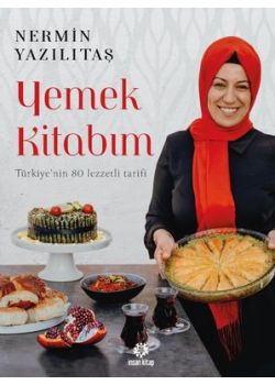 Yemek Kitabım - Türkiye'nin 80 Lezzetli Tarifi 