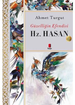 Hz. Hasan - Güzelliğin Efendisi