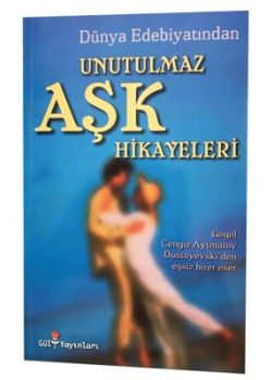 Unutulmaz Aşk Hikayeleri - Dostoyevski'den Gogol'a Kadar