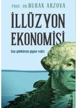 İllüzyon Ekonomisi - Can Yeleklerini Giyme Vakti