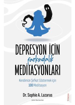 Depresyon için Farkındalık Meditasyonları 