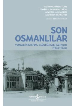 Son Osmanlılar - Yunanistan'da Müslüman Azınlık 1940 - 1949