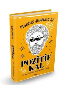 Marcus Aurelius ile Pozitif Kal