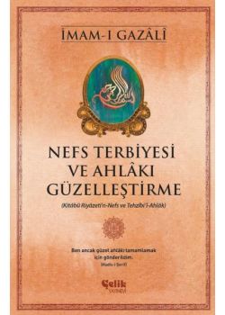 Nefs Terbiyesi ve Ahlakı Güzelleştirme