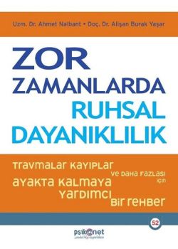 Zor Zamanlarda Ruhsal Dayanıklılık