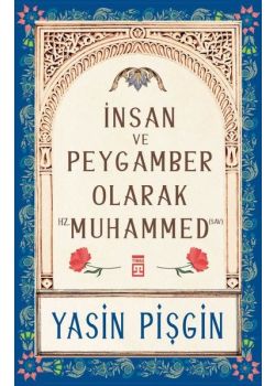 İnsan ve Peygamber Olarak Hz. Muhammed