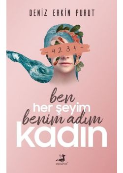Ben Her Şeyim Benim Adım Kadın