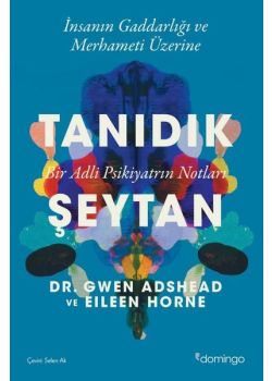 Tanıdık Şeytan - Bir Adli Psikiyatrın Notları