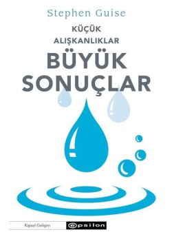 Küçük Alışkanlıklar Büyük Sonuçlar