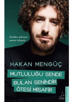 Mutluluğu Sende Bulan Senindir Ötesi Misafir