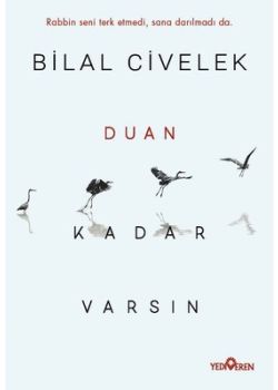 Duan Kadar Varsın