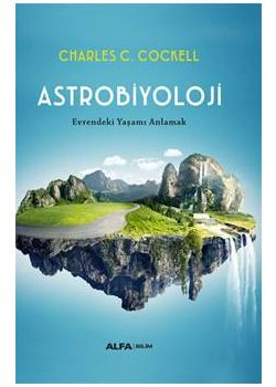 Astrobiyoloji - Evrendeki Yaşamı Anlamak