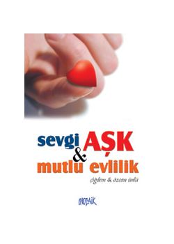 Sevgi, Aşk & Mutlu Evlilik