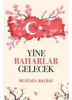 Yine Baharlar Gelecek