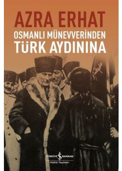 Osmanlı Münevverinden Türk Aydınına