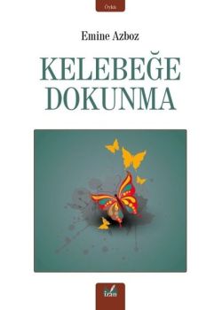 Kelebeğe Dokunma