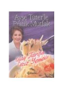 Ayse Tüter'le Pratik Mutfak