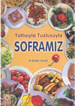 Tatlisiyla Tuzlusuyla  Soframiz