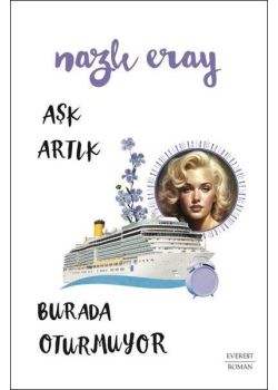 Aşk Artık Burada Oturmuyor