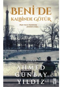 Beni de Kalbinde Götür