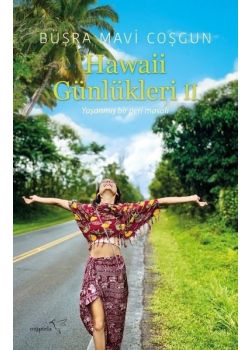 Hawaii Günlükleri 2 - Yaşanmış Bir Peri Masalı